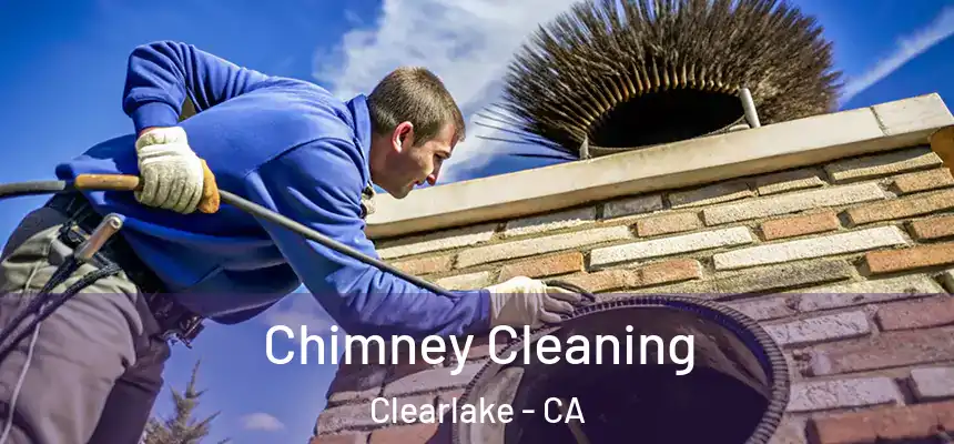  Chimney Cleaning Clearlake - CA